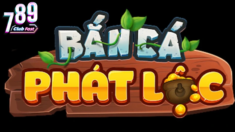 Bắn Cá Phát Lộc là tựa game thú vị như thế nào