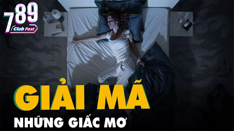 Những loại giấc mơ thường gặp và các con số mơ lô đề